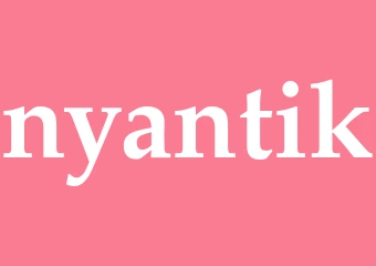 Synonym nyantik
