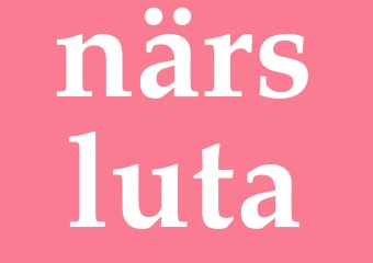 Synonym närsluta