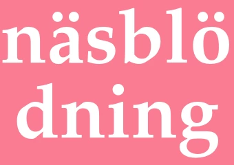 Synonym näsblödning