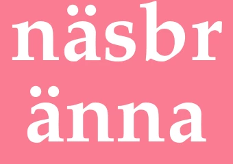 Synonym näsbränna
