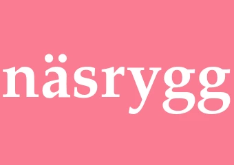 Synonym näsrygg