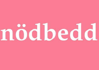 Synonym nödbedd