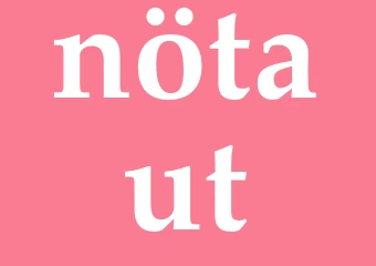 Synonym nöta ut