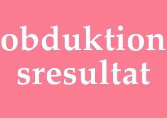 Synonym obduktionsresultat
