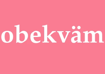 Synonym obekväm