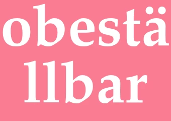 Synonym obeställbar