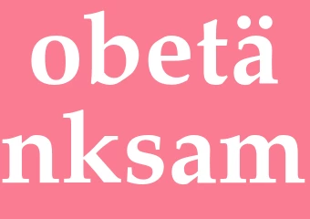 Synonym obetänksam