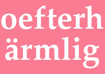 Synonym oefterhärmlig