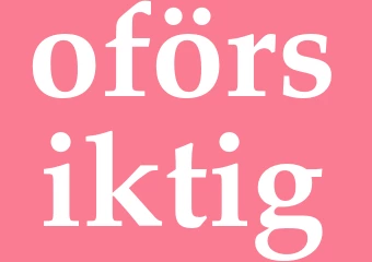 Synonym oförsiktig