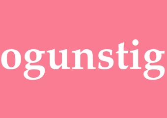 Synonym ogunstig