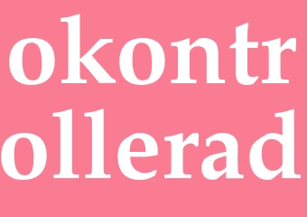 Synonym okontrollerad