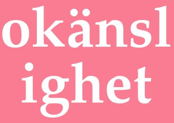 Synonym okänslighet