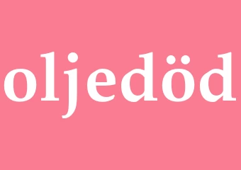 Synonym oljedöd