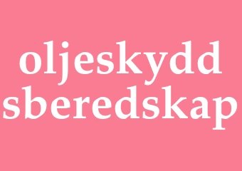 Synonym oljeskyddsberedskap