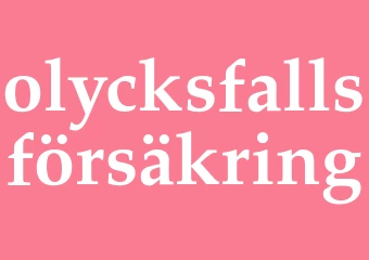 Synonym olycksfallsförsäkring