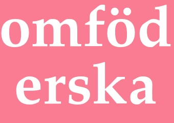 Synonym omföderska