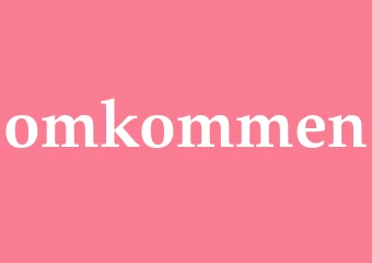 Synonym omkommen