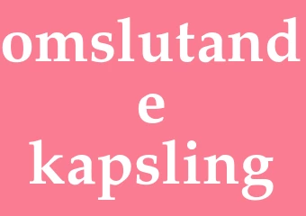 Synonym omslutande kapsling