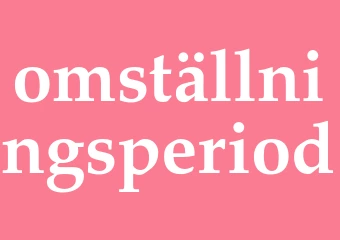 Synonym omställningsperiod