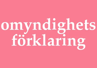Synonym omyndighetsförklaring