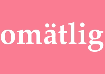 Synonym omätlig