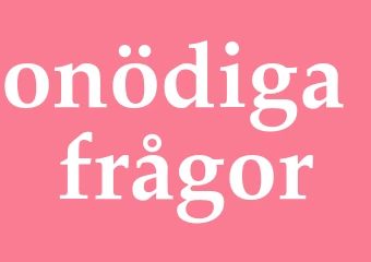 Synonym onödiga frågor