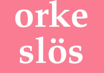 Synonym orkeslös