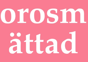 Synonym orosmättad