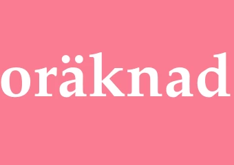 Synonym oräknad