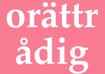 Synonym orättrådig