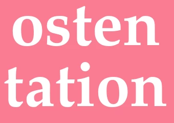 Synonym ostentation