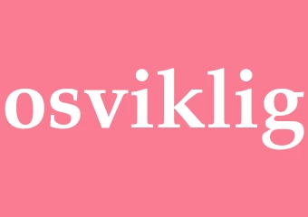 Synonym osviklig