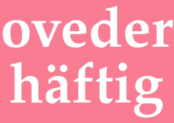 Synonym ovederhäftig