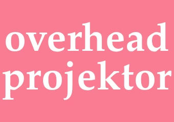 Synonym overheadprojektor