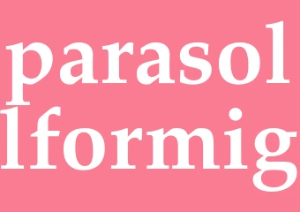 Synonym parasollformig