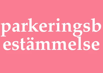 Synonym parkeringsbestämmelse