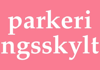 Synonym parkeringsskylt