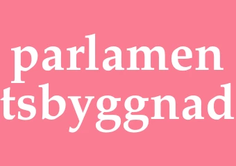 Synonym parlamentsbyggnad