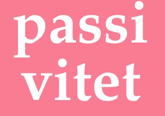 Synonym passivitet
