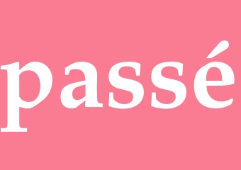Synonym passé