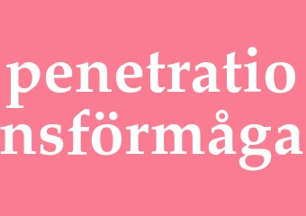 Synonym penetrationsförmåga
