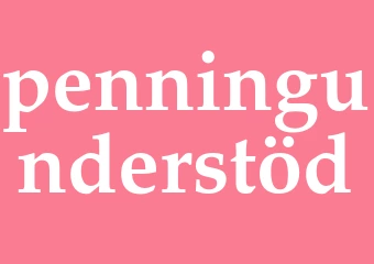 Synonym penningunderstöd