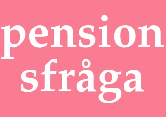 Synonym pensionsfråga