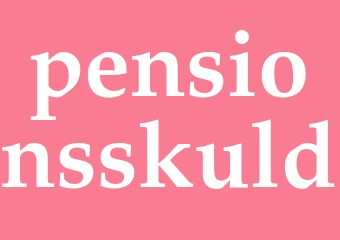 Synonym pensionsskuld