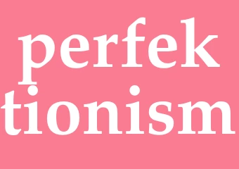 Synonym perfektionism