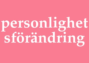 Synonym personlighetsförändring