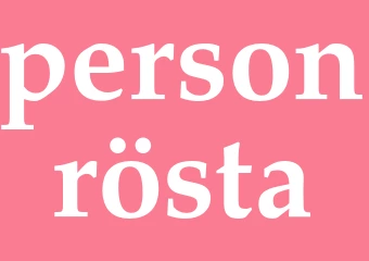 Synonym personrösta
