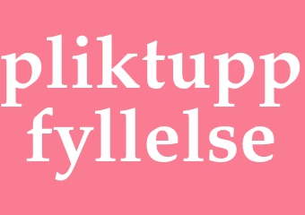 Synonym pliktuppfyllelse