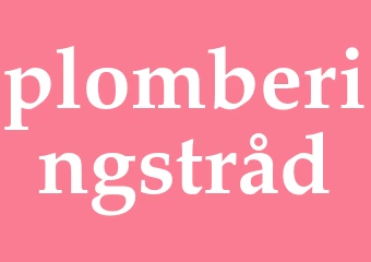 Synonym plomberingstråd