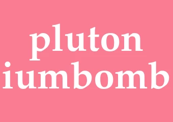 Synonym plutoniumbomb